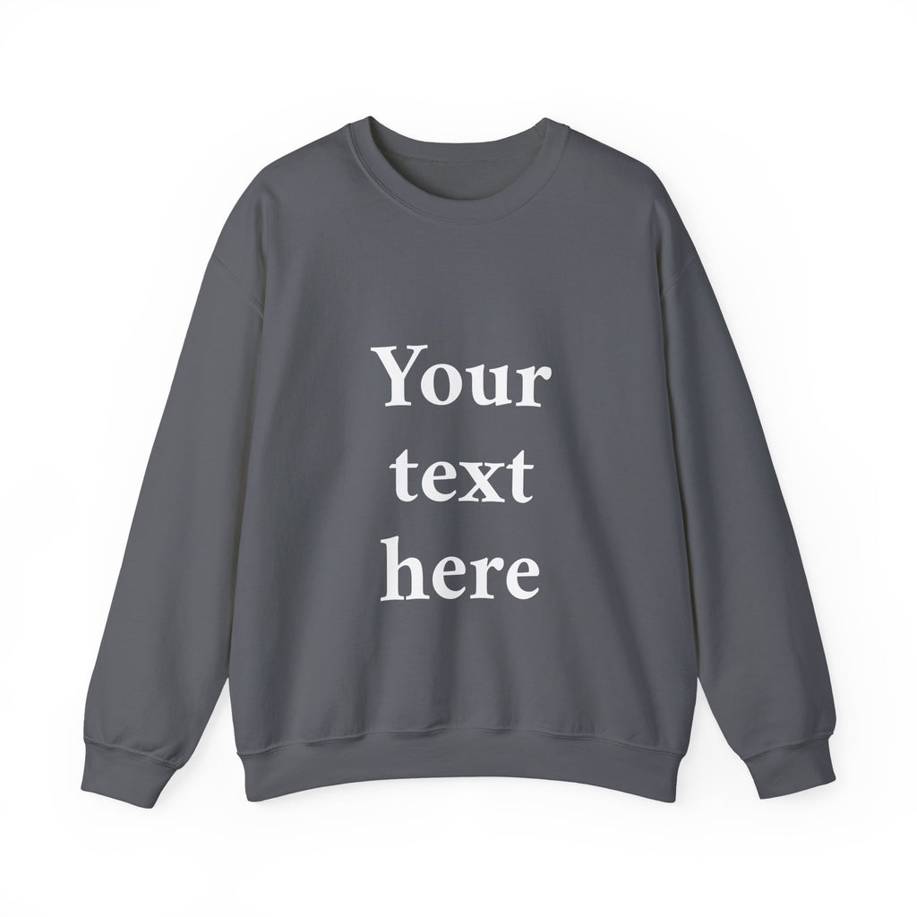 Custom Text Crewneck Sweatshirt — Personalized Minimalist Sweatshirt