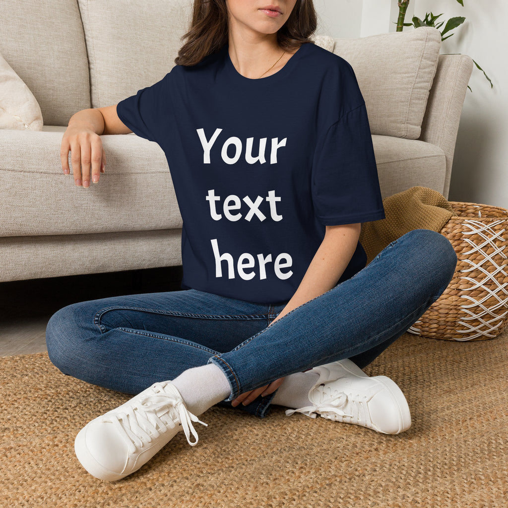 Unisex Custom Text T-Shirt — Personalized “Your Text Here” Tee