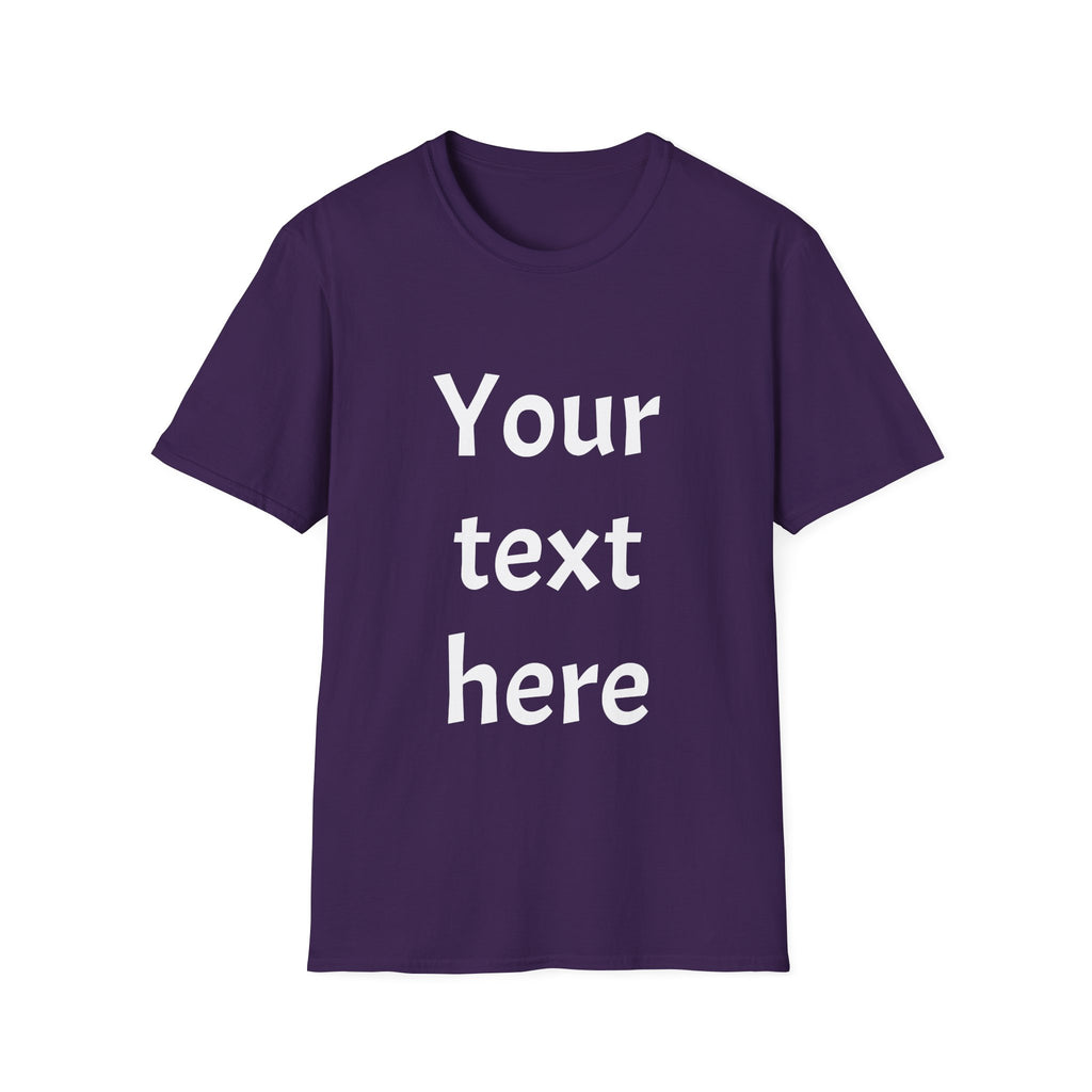 Unisex Custom Text T-Shirt — Personalized “Your Text Here” Tee