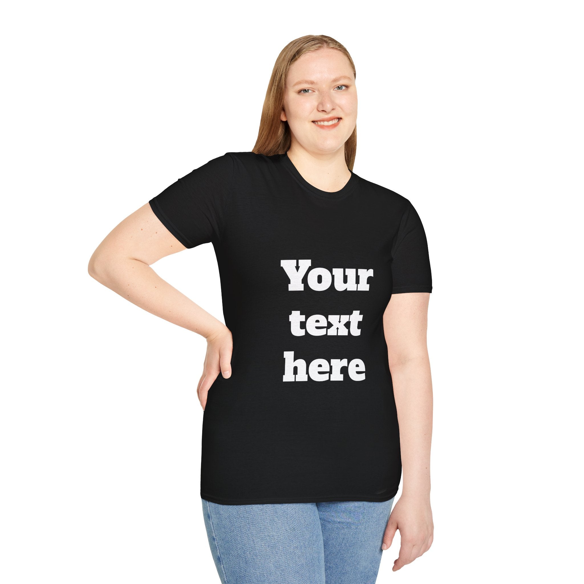 Custom Text T-Shirt — Personalized "Your Text Here" Graphic Tee
