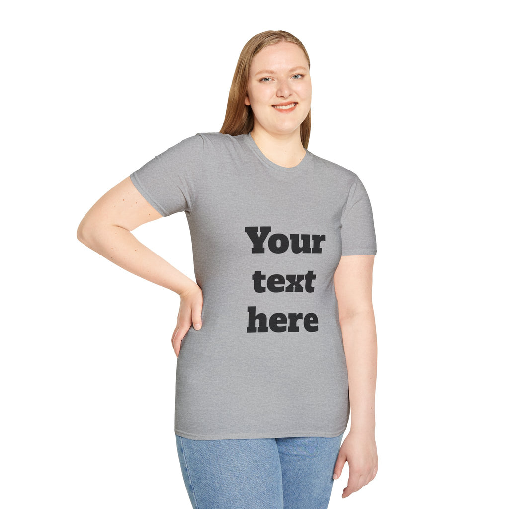 Custom Text T-Shirt — Personalized "Your Text Here" Graphic Tee