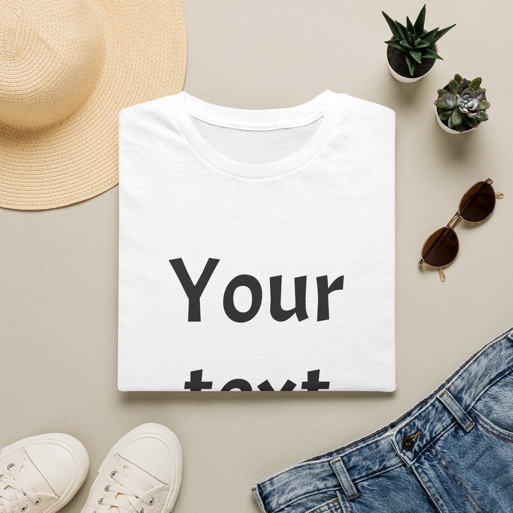 Unisex Custom Text T-Shirt — Personalized “Your Text Here” Tee