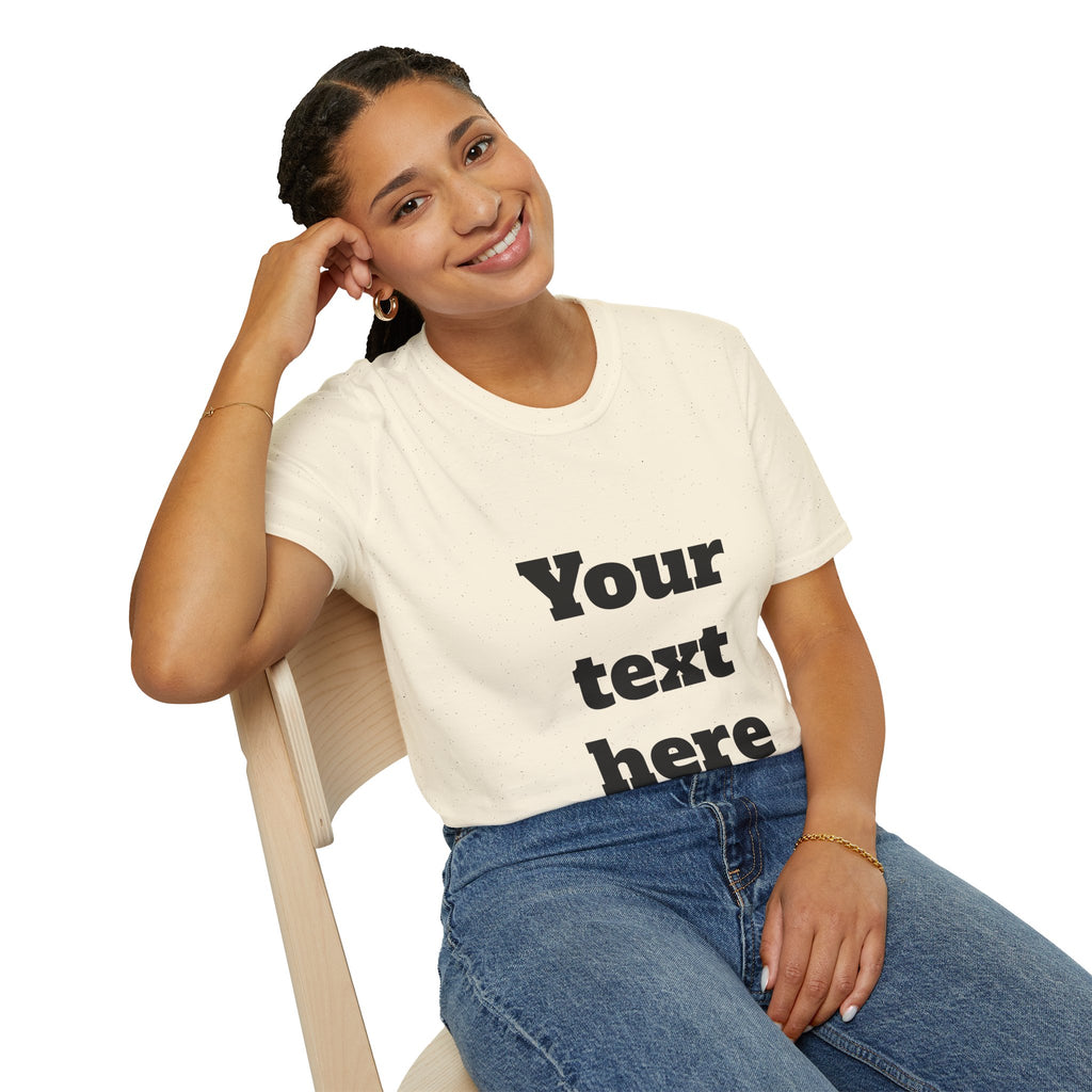 Custom Text T-Shirt — Personalized "Your Text Here" Graphic Tee