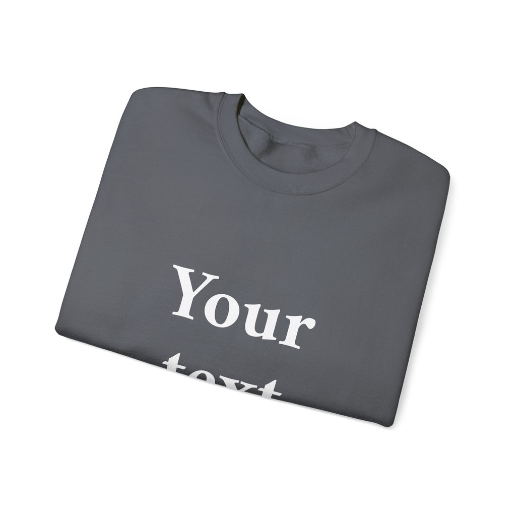 Custom Text Crewneck Sweatshirt — Personalized Minimalist Sweatshirt