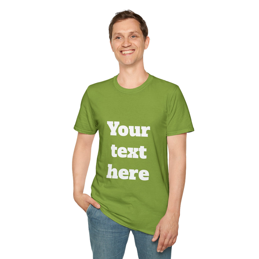Custom Text T-Shirt — Personalized "Your Text Here" Graphic Tee