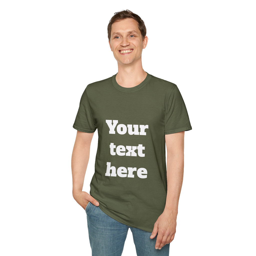 Custom Text T-Shirt — Personalized "Your Text Here" Graphic Tee