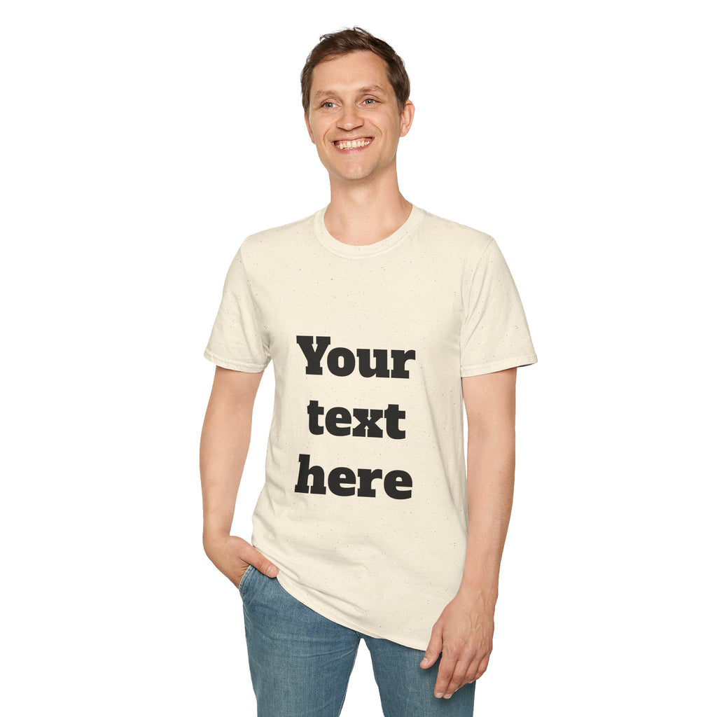 Custom Text T-Shirt — Personalized "Your Text Here" Graphic Tee