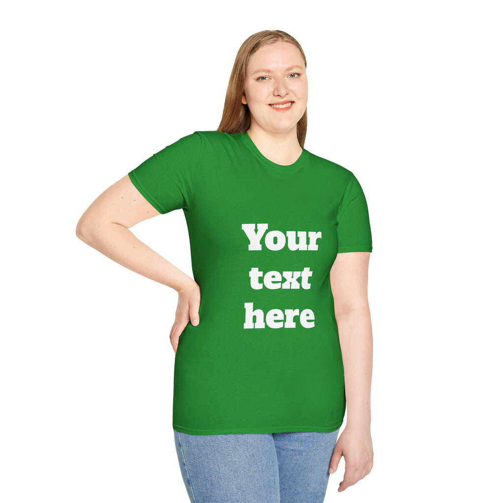 Custom Text T-Shirt — Personalized "Your Text Here" Graphic Tee