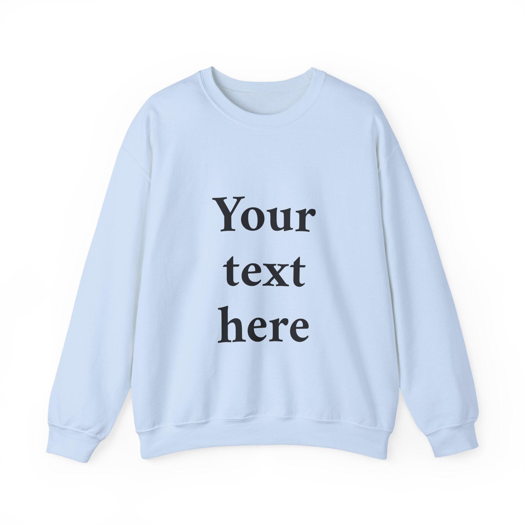 Custom Text Crewneck Sweatshirt — Personalized Minimalist Sweatshirt