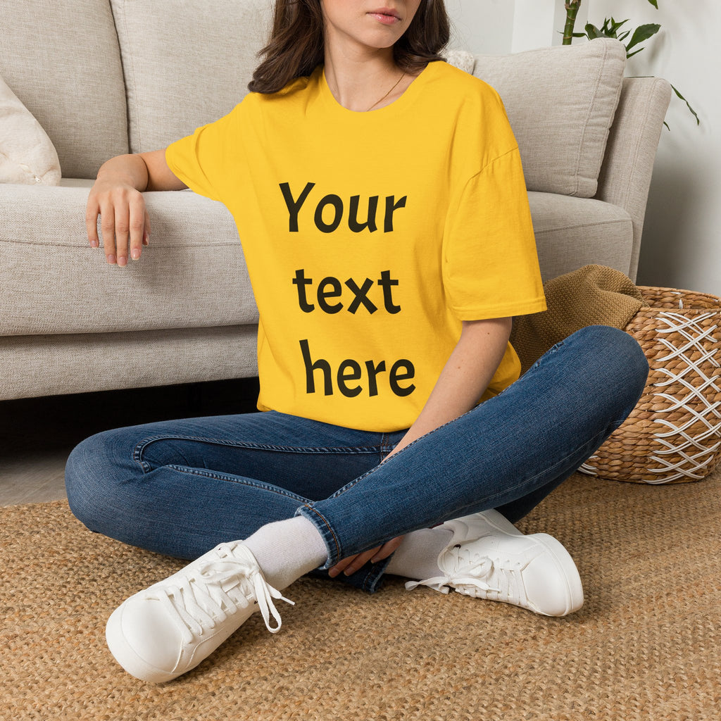 Unisex Custom Text T-Shirt — Personalized “Your Text Here” Tee